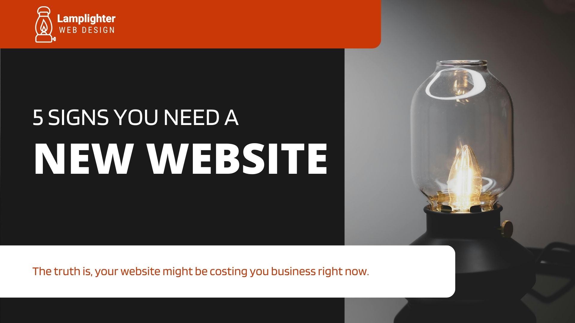 Dark lantern with text overlay reading "5 Signs Your Colorado Springs Business Needs a New Website" representing Lamplighter Web Design's brand and illuminating key website redesign indicators for local businesses.